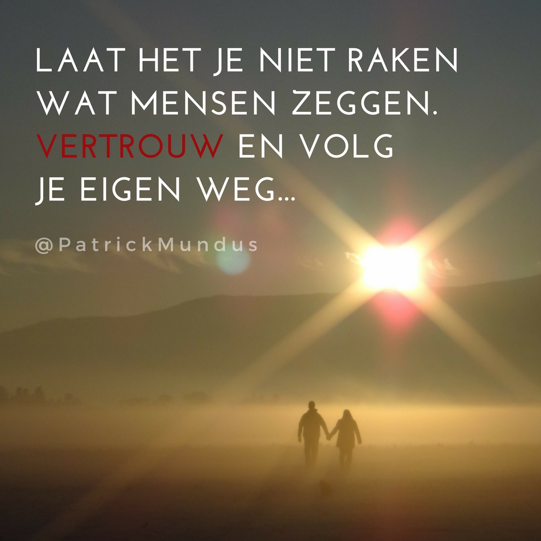PatrickMundus's tweet photo. Laat het je niet raken 
wat mensen zeggen. 
Vertrouw en volg 
je eigen weg ...  🙏❤ https://t.co/0tctqlaVTf