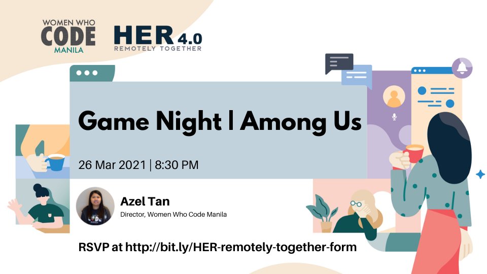 WWCodeManila's tweet photo. Happening today at 8:30PM is our Her 4.0 | Remotely Together Game Night led by @azeltan. Join us ๐ https://t.co/SbfMpvGYf6 as we play Among Us.
#Her4Point0 #RemotelyTogether #WomenWhoCode #WWCodeManila #FilipinasInTech #GameNight #AmongUs https://t.co/HoWRvngzAp
