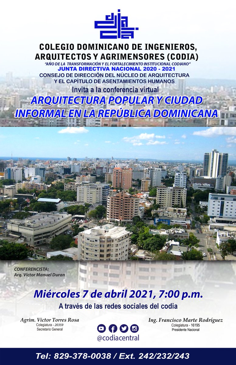 CodiaCentral's tweet photo. Arquitectura Popular y ciudad informal en la República Dominicana. Miércoles 7 de abril del 2021. 7:00 pm.
Redes Sociales del Codia.
#codiavirtual #presidentecodia #codiaeduca https://t.co/Px2UKRXCJy