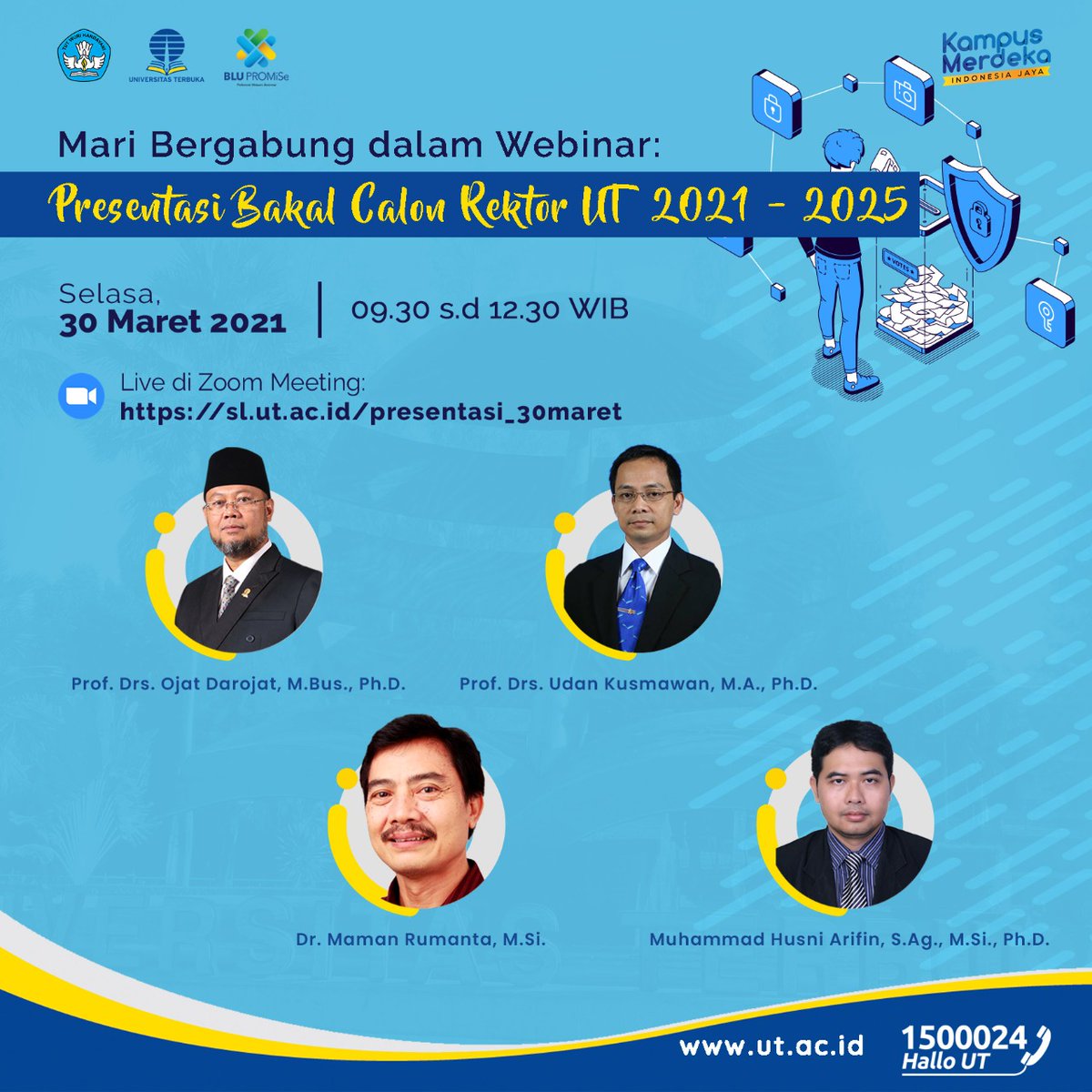 UnivTerbuka's tweet photo. Hallo Sahabat UT, mari bergabung dalam webinar: Presentasi Bakal Calon Rektor UT 2021 - 2025 pada Selasa, 30 Maret 2021 pukul 09.30 - 12.30 WIB melalui Zoom Meeting: https://t.co/YUqeDahHbC

#UniversitasTerbuka #WebinarUT https://t.co/PhRZbJoNvV
