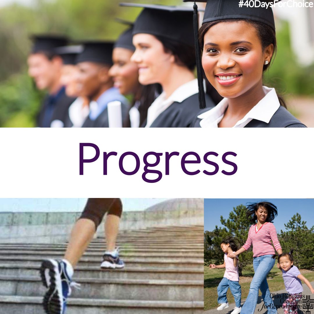 FaithChoiceOhio's tweet photo. PROGRESS - Making good change that lasts is the ultimate goal behind every reproductive health decision. The ability to Progress as a person, as a family, and as a community is an essential part of exercising true reproductive freedom. #40DaysForChoice https://t.co/ffY2LehOUr