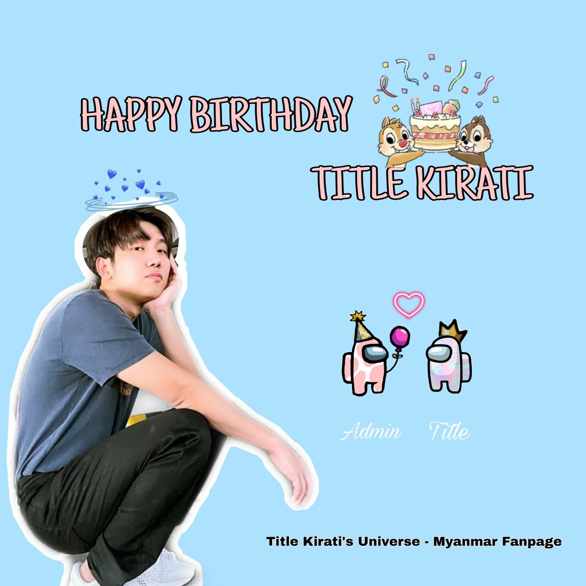 TitleMyanmar's tweet photo. Happy Birthday @titlekplee 🎉🎂Wishing you all the best in the year ahead.Miss you so much.Have a wonderful Birthday. Love you 💙

#HAPPY23TITLEKRT
#Titlekrt2021WeStillAlive https://t.co/I1tUNUBPF9