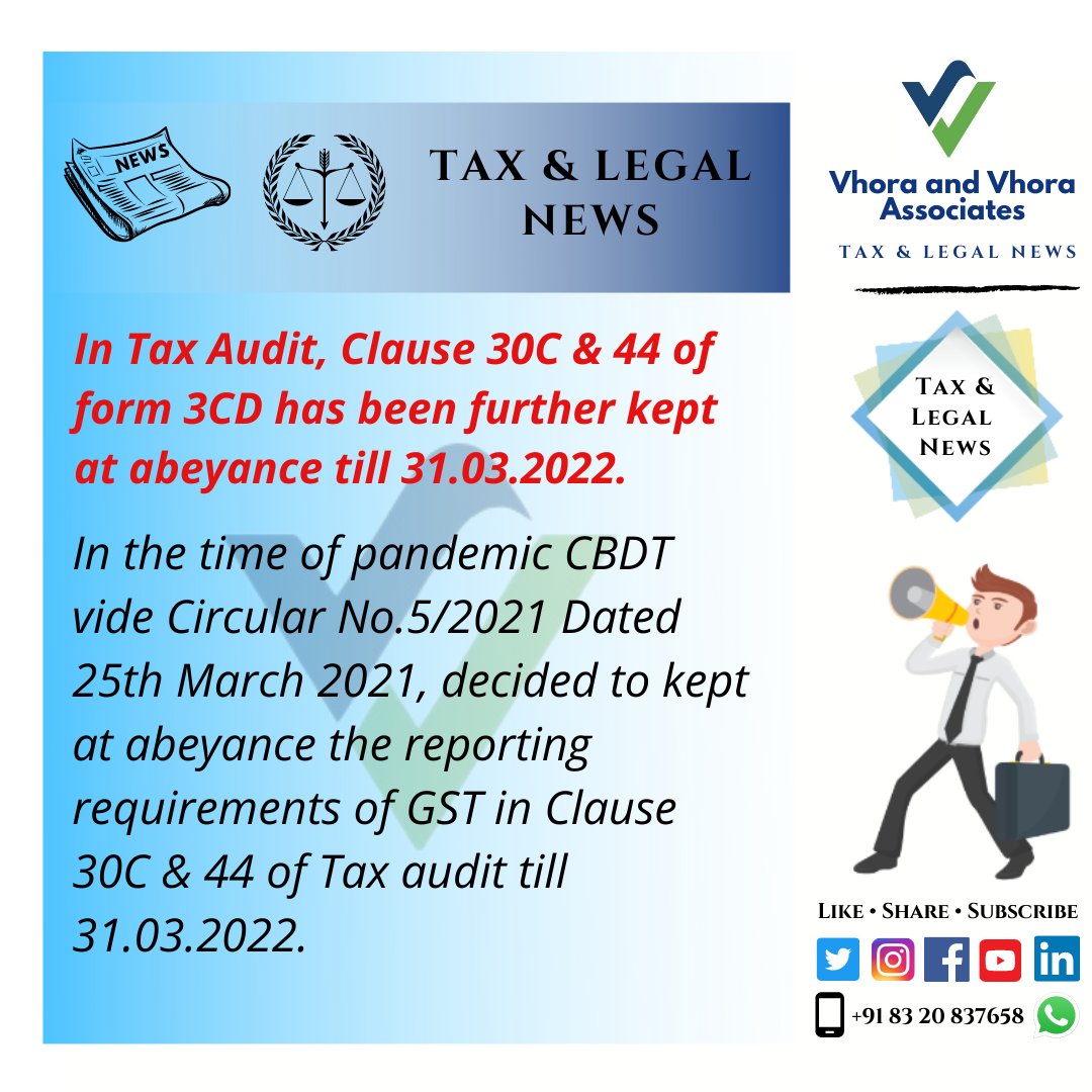 AndVhora's tweet photo. Clause 30C and 44 of Tax Audit has been further kept at abeyance till 31.03 2022

#TaxAudit #3CD #GSTReporting #GST #Incometax #VVA https://t.co/Zi9XM2rjWG