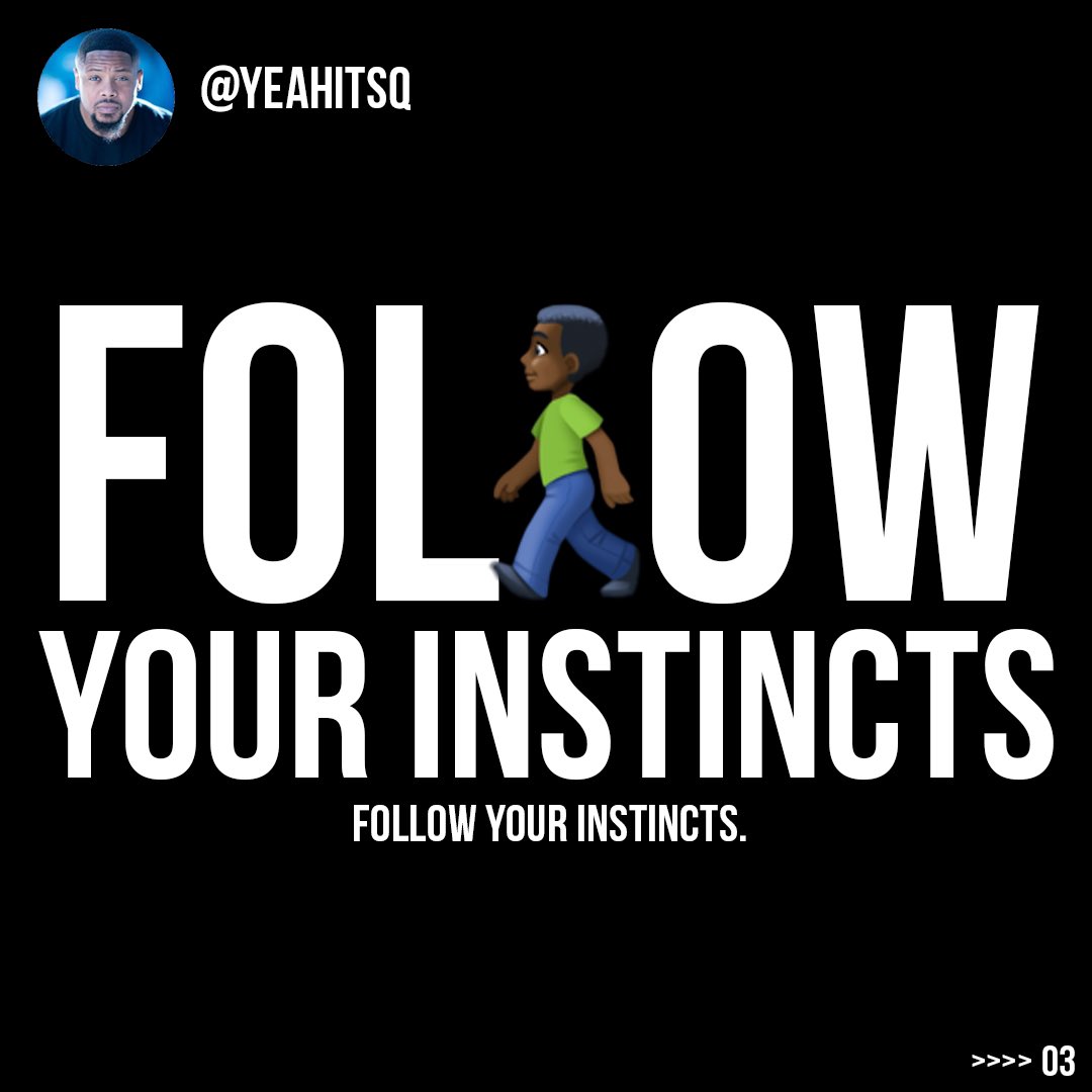 Don’t be intimidated by what you don’t know; trust your gut, follow your instincts, and give yourself the grace of not having all the answers. It’s the Faith for me!

Number 4 in next tweet