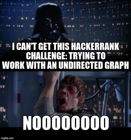 overflow_meme's tweet image. I can't get this Hackerrank challenge: trying to work with an undirected graph stackoverflow.com/questions/6680… #algorithm #graphalgorithm #treenode #tree #minimumspanningtree