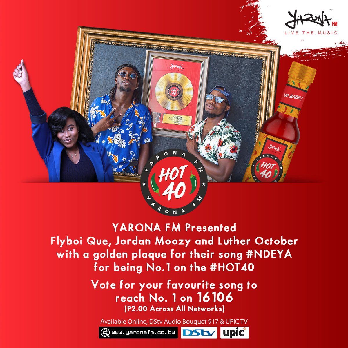 yaronafm's tweet photo. Congratulations to @FlyboiQue @JordanMoOzy &amp; @Luther_October! 

Remember to VOTE for your FAVOURITE SONG to reach No.1 on 16106! (P2.00 Across All Networks)

You've got THE POWER! Tune in every Saturday from 12:00 - 15:00 CAT for the #YaronaFMHot40 with @ninahlr2🔊

#YaronaFM https://t.co/U5bejMPXJj