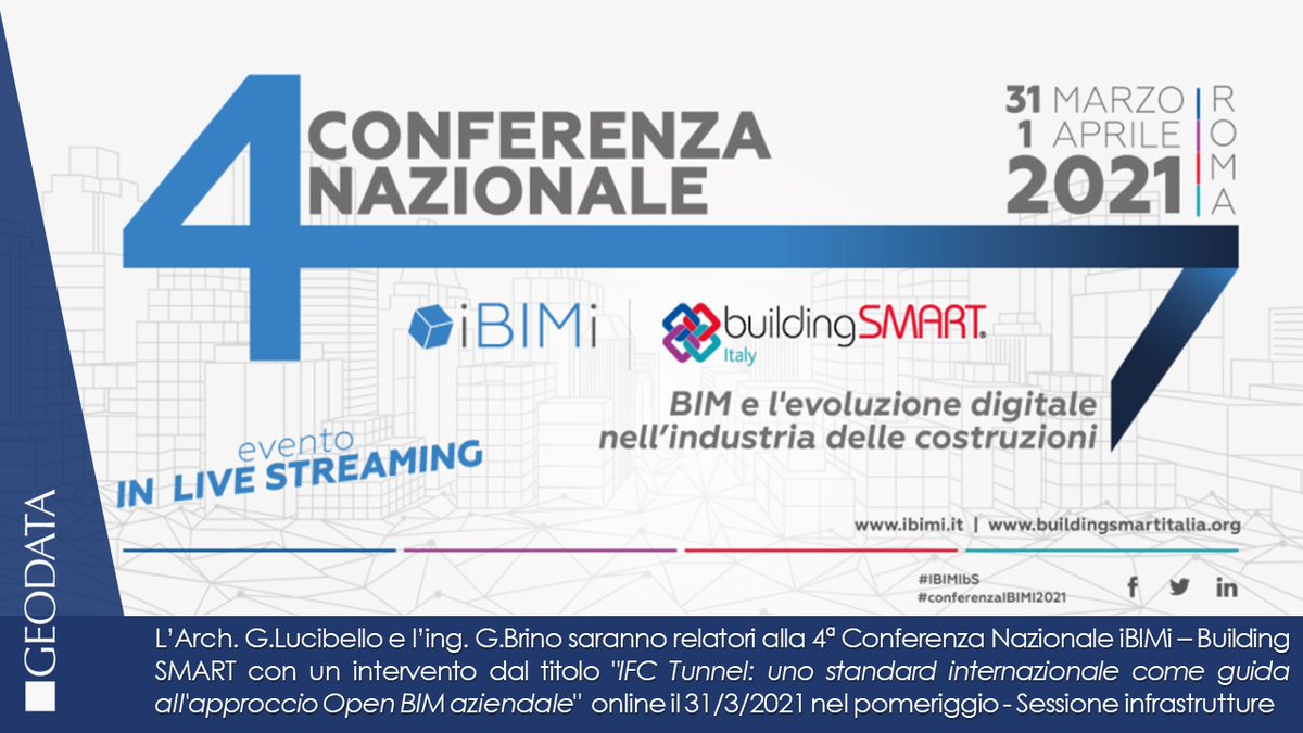 geodata_tw's tweet photo. L’Arch. G.Lucibello e l’ing. G.Brino saranno relatori alla 4ª Conferenza Nazionale iBIMi-Building SMART con un intervento dal titolo "IFC Tunnel: uno standard internazionale come guida all'approccio Open BIM aziendale"  online il 31/3/2021 nel pomeriggio-Sessione infrastrutture https://t.co/ei3oetOian