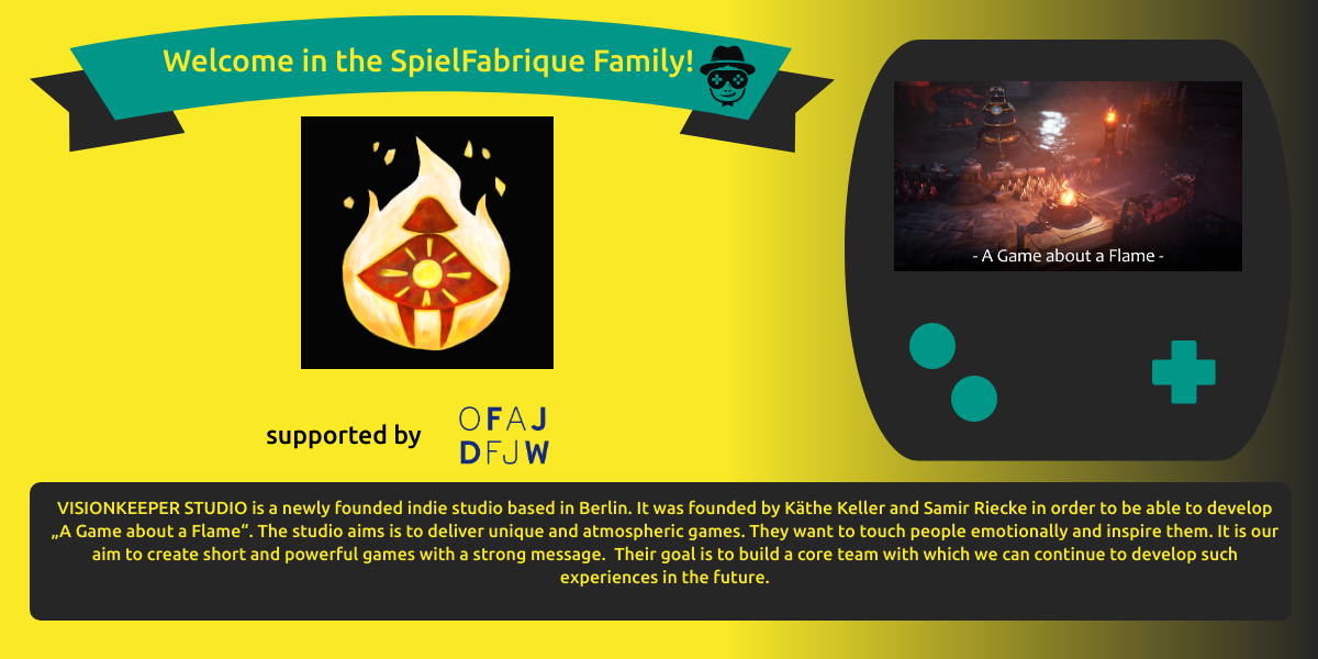 SpielFabrique's tweet photo. ๐ขWe're delighted to announce that the team
@AboutFlame from #Berlin has been selected in our #SFacceleration! This young team is supported by the @ofaj_dfjw !๐ฉ๐ช๐ฎ๐
Check out their beautiful emotional game ! ๐๐ฎ
Welcome in the SpielFabrique Family!
#indiedev #indiegame https://t.co/PiILD42WEM