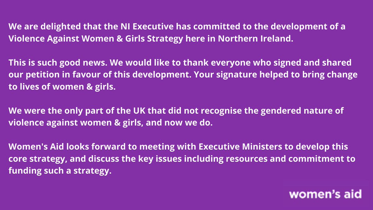WomensAidNI's tweet photo. Our statement on the Northern Ireland Executive committing to the development of a VAWG strategy.
Thank you so much for signing our petition, you helped make a massive difference to the lives of women & girls.
#VAWGNI #WeAreWomensAid #UnlockYourLockdown https://t.co/nQ9soxHlPu