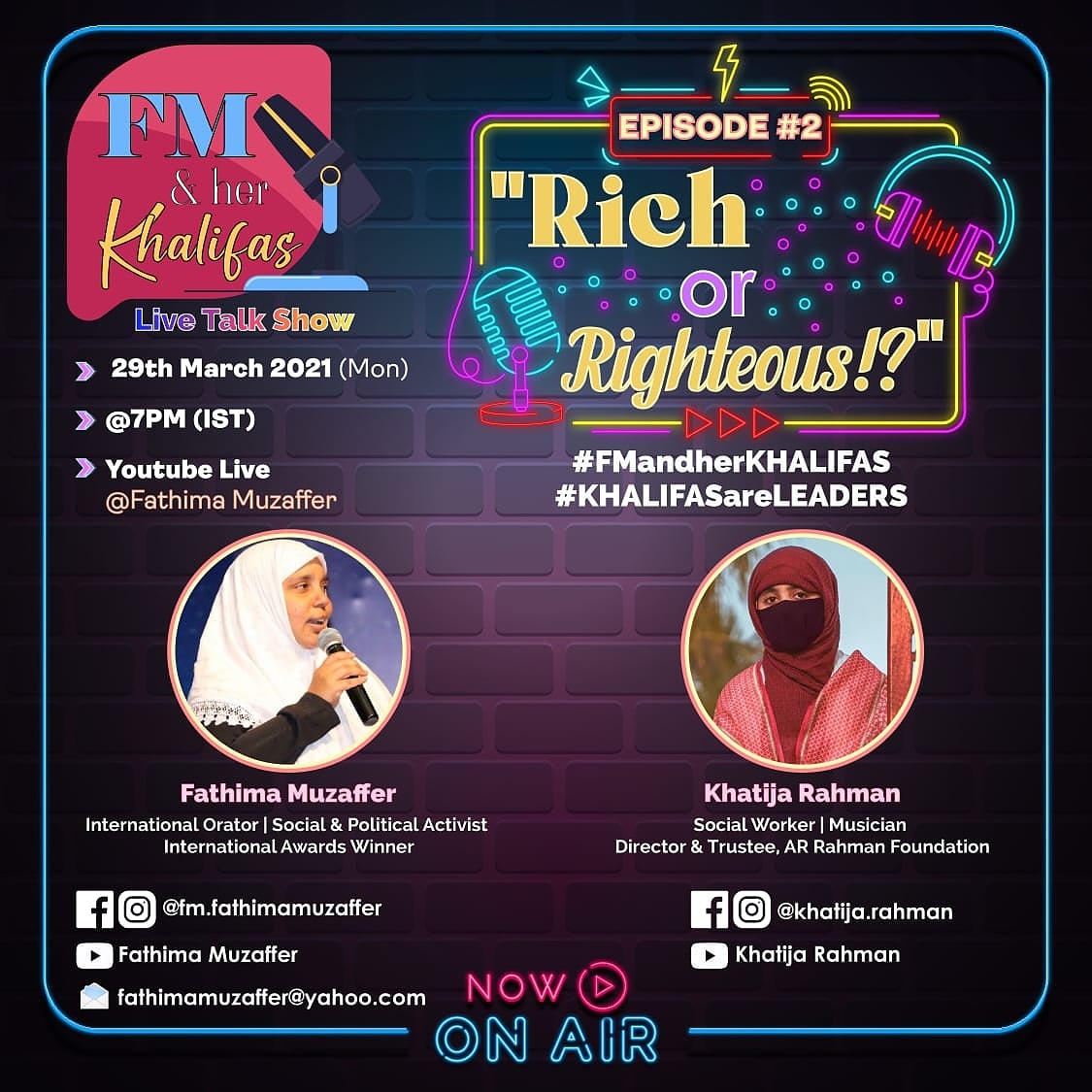 FM & her KHALIFAS (Live Talk Show)
Episode #2
'RICH or RIGHTEOUS!?' 

Join Madam Fathima Muzaffer in conversation with her next KHALIFA (Leader) - Ms.Khatija Rahman @RahmanKhatija

#khatijarahman #arrahman #FMandherKHALIFAS 
#KHALIFASareLEADERS
#FathimaMuzaffer #fazilafathima