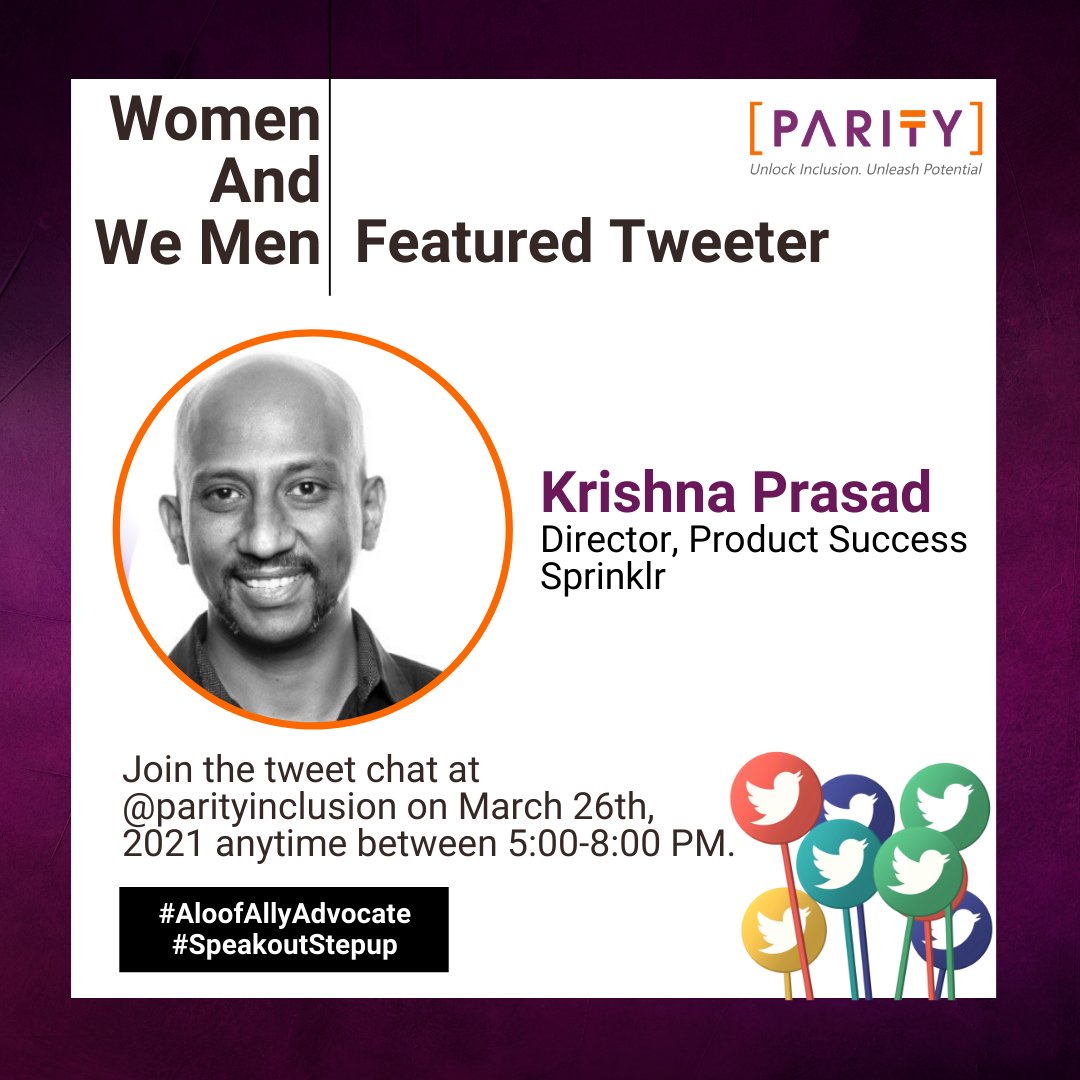 ParityInclusion's tweet photo. Thank You and welcome to Krishna Prasad (@speak2kris) a male Ally and Advocate who intends to #SpeakOutStepUp today at our Tweetchat. 

What would you like to ask him?

Follow us and drop by anytime between 5 to 8 PM IST today. 

#AloofAllyAdvocate #Tweetchat #joinus https://t.co/3NnH1n4vYD