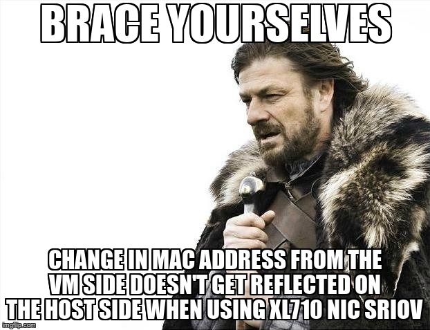 overflow_meme's tweet image. change in MAC address from the vm side doesn&apos;t get reflected on the HOST side when using XL710 NIC SRIOV stackoverflow.com/questions/6681… #macaddress #nic