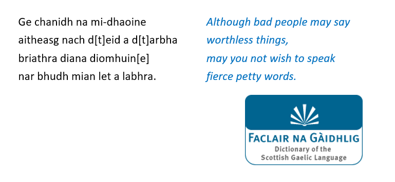 FnaGMSS's tweet photo. Good advice can, of course, be found in our MSS corpus.

The following verse in @nlsarchives Adv. MS 72.1.48 says not to say anything disparaging, even if others are doing so.

#Gaelic #Gàidhlig #FaclairMSS https://t.co/x8WpH1BBjl