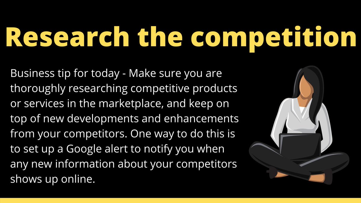 jope_matthew's tweet photo. Research the competition -Make sure you are researching competitive products or services in the marketplace, and keep on top of new developments and enhancements from your competitors. One way to do this is to set up a Google alert to notify you of any news #Entrepreneur https://t.co/muqXcfhOKb