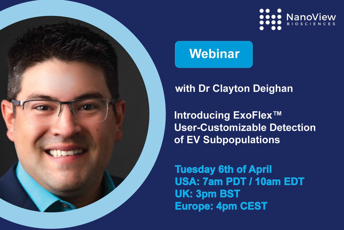 Join Dr Clayton Deighan on April 6th at 10am EST for a webinar on NanoView's new ExoFlex Kits! ExoFlex allows users to detect custom EVs in their own labs.  Register for the event here: nanoviewbio.com/nanoview-exoso… #exosome #extracellularvesicles