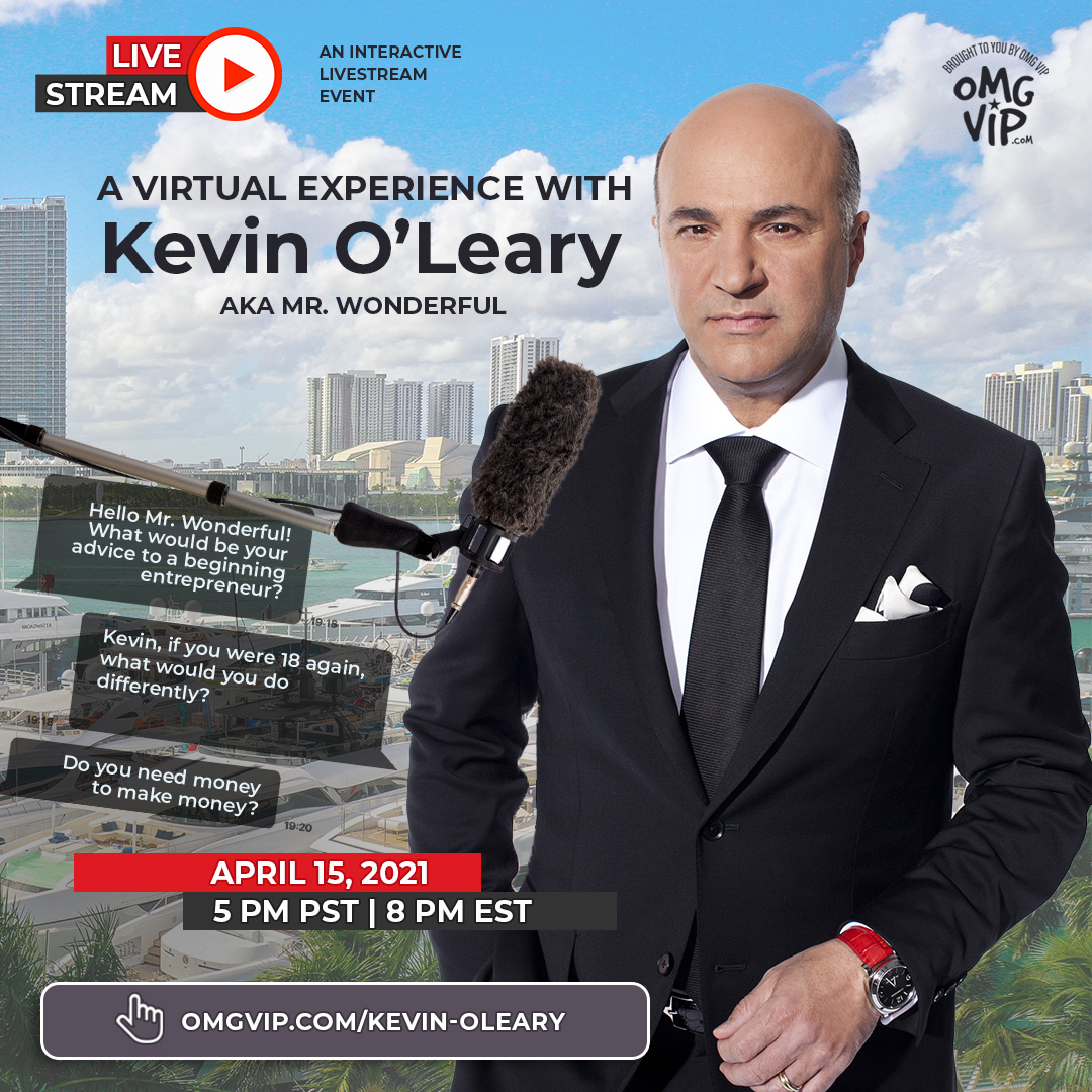 Put 4/15 on your books, because <a href="/kevinolearytv/">Kevin O'Leary aka Mr. Wonderful</a> will be answering your questions LIVE during an #interactive #OMGVIP #livestream #event! You can also book a 1-on-1 video call with Kevin! Go 2 tickets.omgvip.com/kol-twttr for more info! #virtualevent #luxury #sharktank @loopedlive