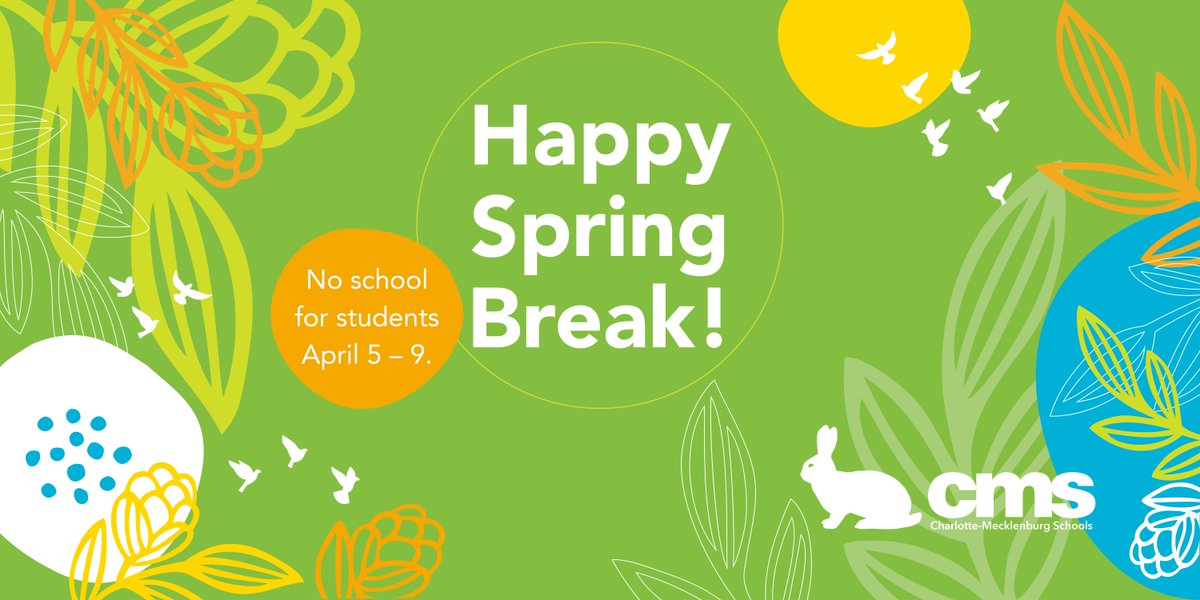 CharMeckSchools's tweet photo. Have a safe, happy and healthy Spring Break, CMS family! https://t.co/8562eArdnG