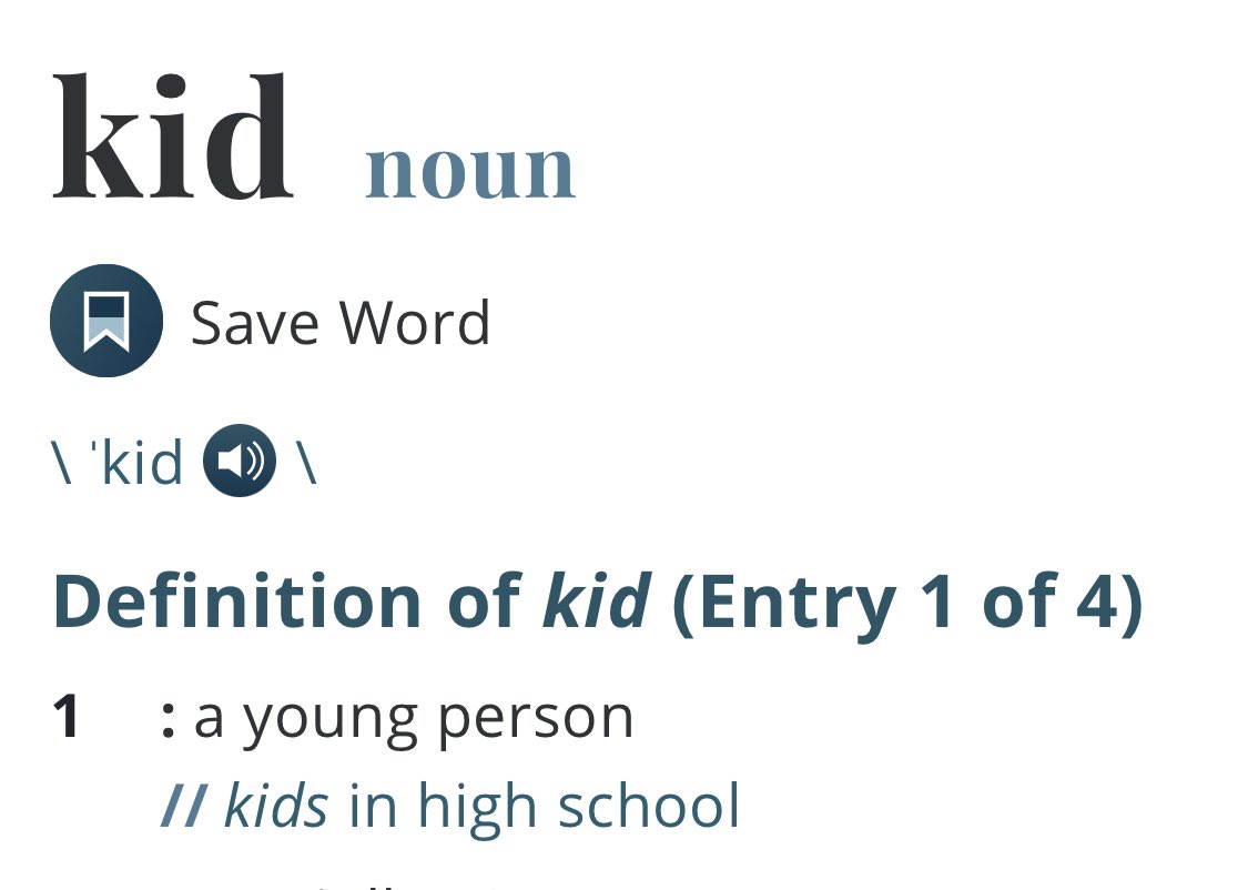 MaxSoundsMusic's tweet photo. @blackmamba666x @Nebio13 @LuckeyGinger Miriam Webster defines Kid as a young person. The first example is “kids in high school”.
17 years old is in high school. https://t.co/r6zpx0ort7