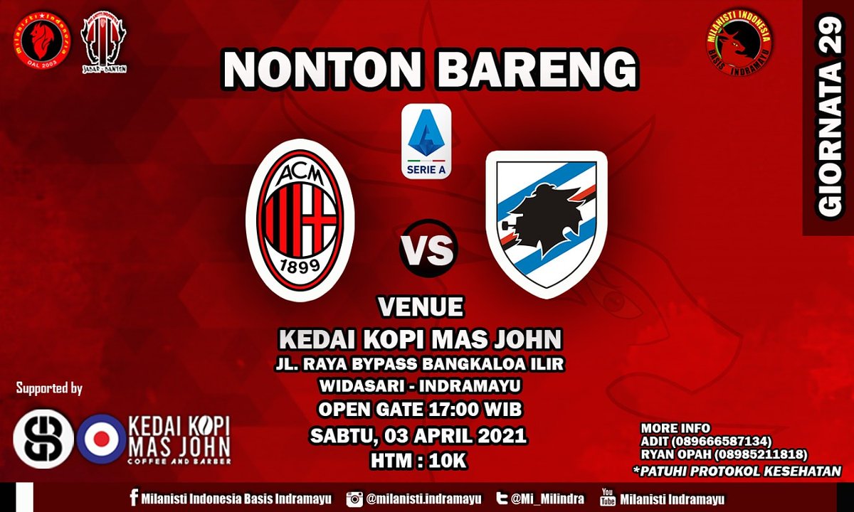 Mi_Milindra's tweet photo. Info Nobar Serie A Giornata 29
MILANISTI INDONESIA BASIS INDRAMAYU
AC MILAN × SAMPDORIA
Sabtu, 03 April 2021
Open Gate : 17:00 WIB
@kedaimasjohn
Jl. Raya Bypass Bangkaloa Ilir, Widasari - Indramayu
Patuhi Prokes yaak yg mau join nobar 👏🏼
#kitamilanisti #milindra #forunity https://t.co/Nbc43zqEcs