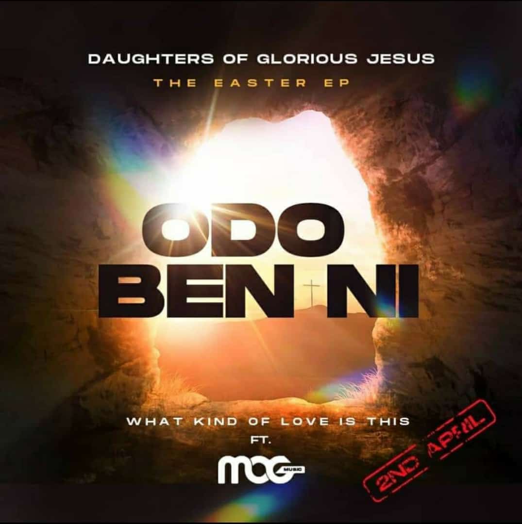 Gospelhubghana's tweet photo. Odo Ben Ni by @ daughters Of Glorious ft @MOGmusic_ 

#2ndApril2021
#TheEasterEP 
#WhatkindofLoveIsThis 
#Cershow #IsraelOmusic #GospelHubGh https://t.co/fH11RIypUB