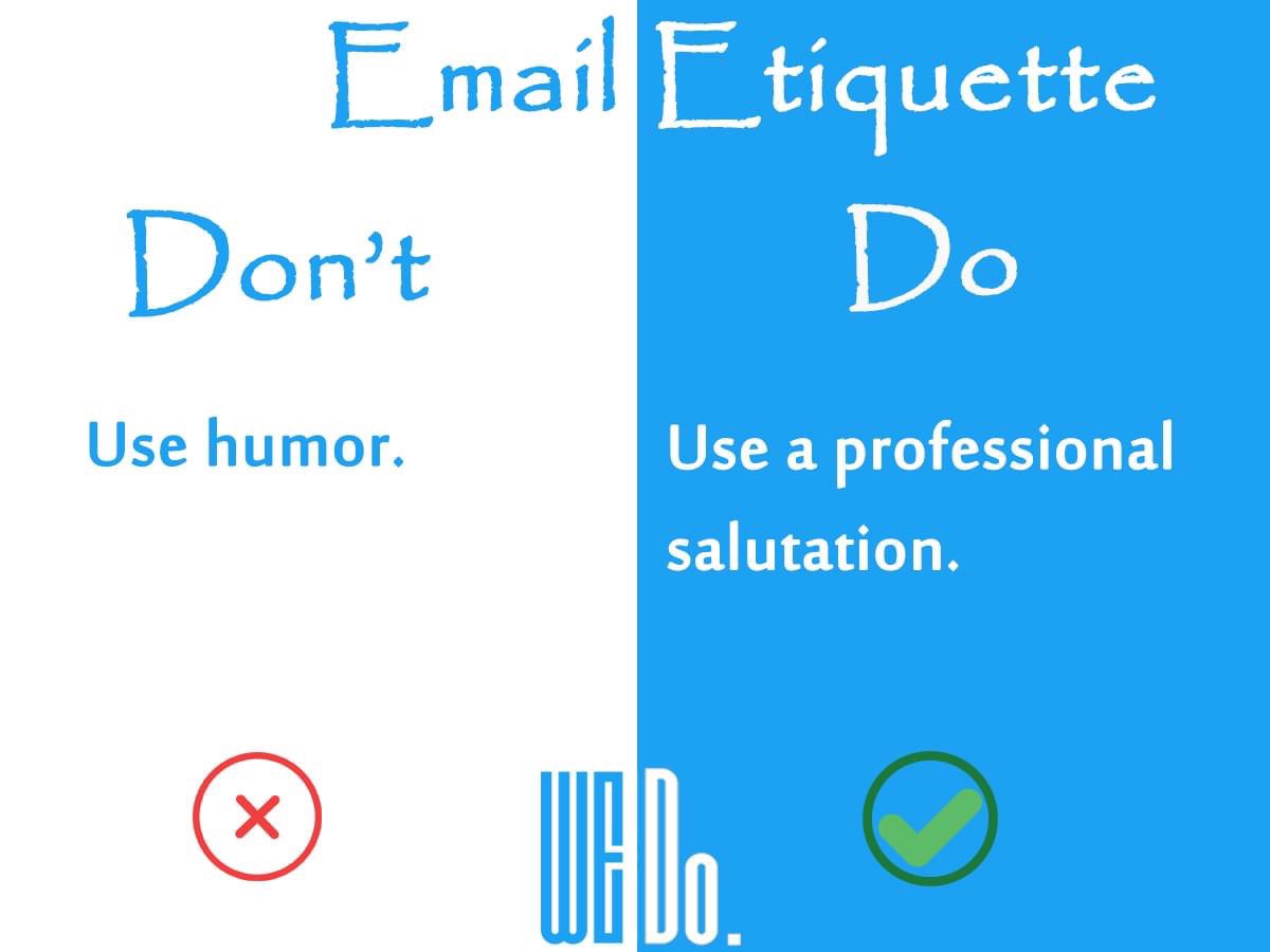 HrWedo's tweet photo. WeDo Tips!
Email Etiquette
Some useful tips (Do & Don't) in writing an email
آداب البريد الالكتروني
بعض النصائح الواجب اخذها بعين الاعتبار عند إرسال بريد الكتروني
#HR #WeDo #HrServices #Do #Dont #Advise #humanresources #Tips #WeDoTips #Advice #email #writing #DoDont https://t.co/PfJ5EsCOvF