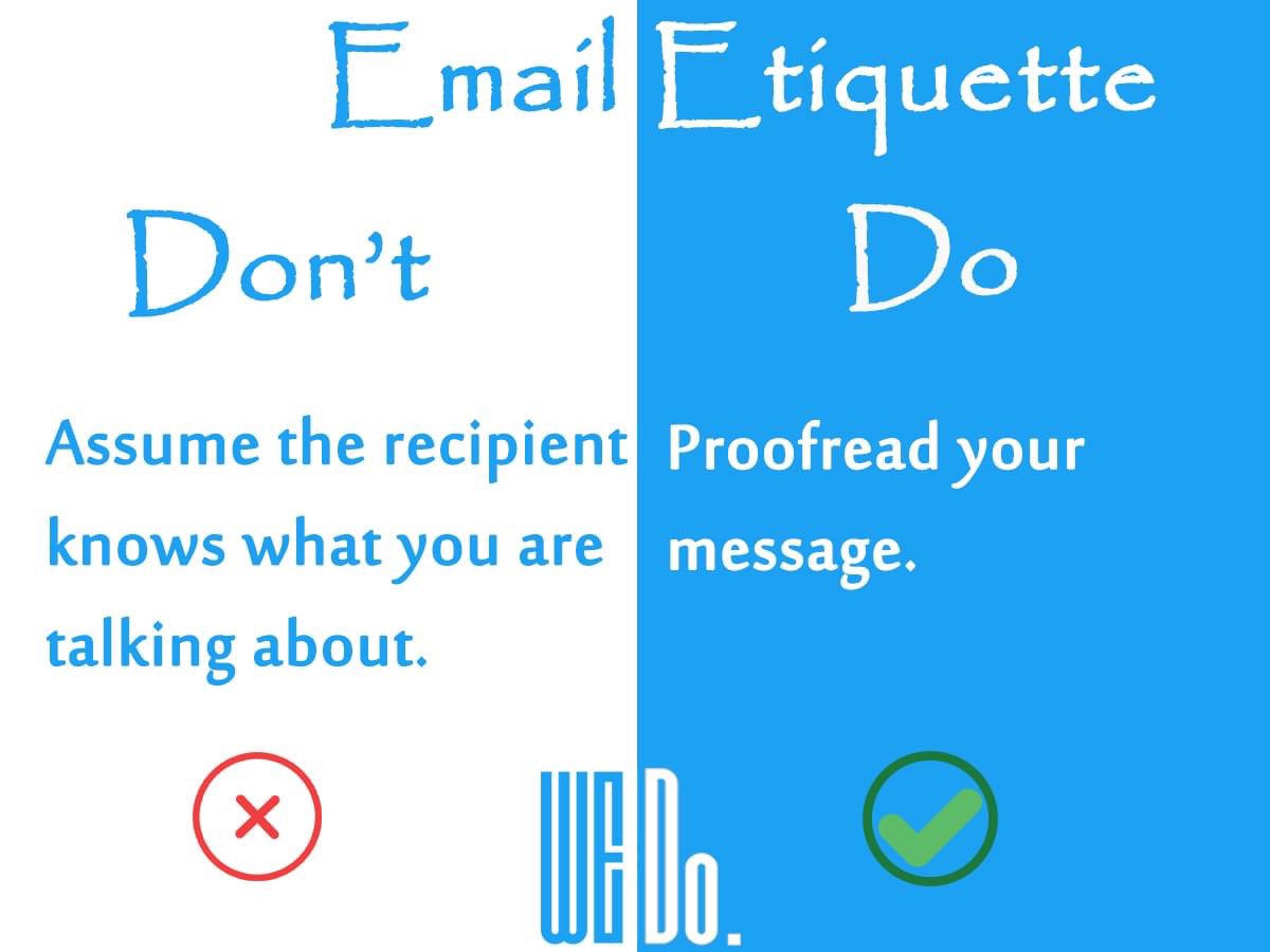 HrWedo's tweet photo. WeDo Tips!
Email Etiquette
Some useful tips (Do & Don't) in writing an email
آداب البريد الالكتروني
بعض النصائح الواجب اخذها بعين الاعتبار عند إرسال بريد الكتروني
#HR #WeDo #HrServices #Do #Dont #Advise #humanresources #Tips #WeDoTips #Advice #email #writing #DoDont https://t.co/PfJ5EsCOvF