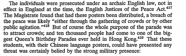 When they protested, the colonials went back into mass arrest mode, using laws even Mainland Britain didn't use.The justification of which was that posters stating 'Down With Colonialism' might disturb the peace, along with the writing of posters in Chinese characters.