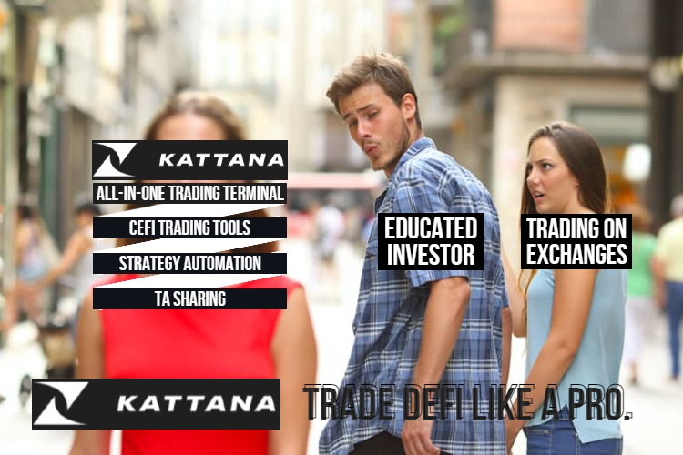 keybit7's tweet image. Check out my new original meme about the amazing #KATTANA platform. @kattanatrade @polkastarter   #DeFi #Polkastarter #Memes