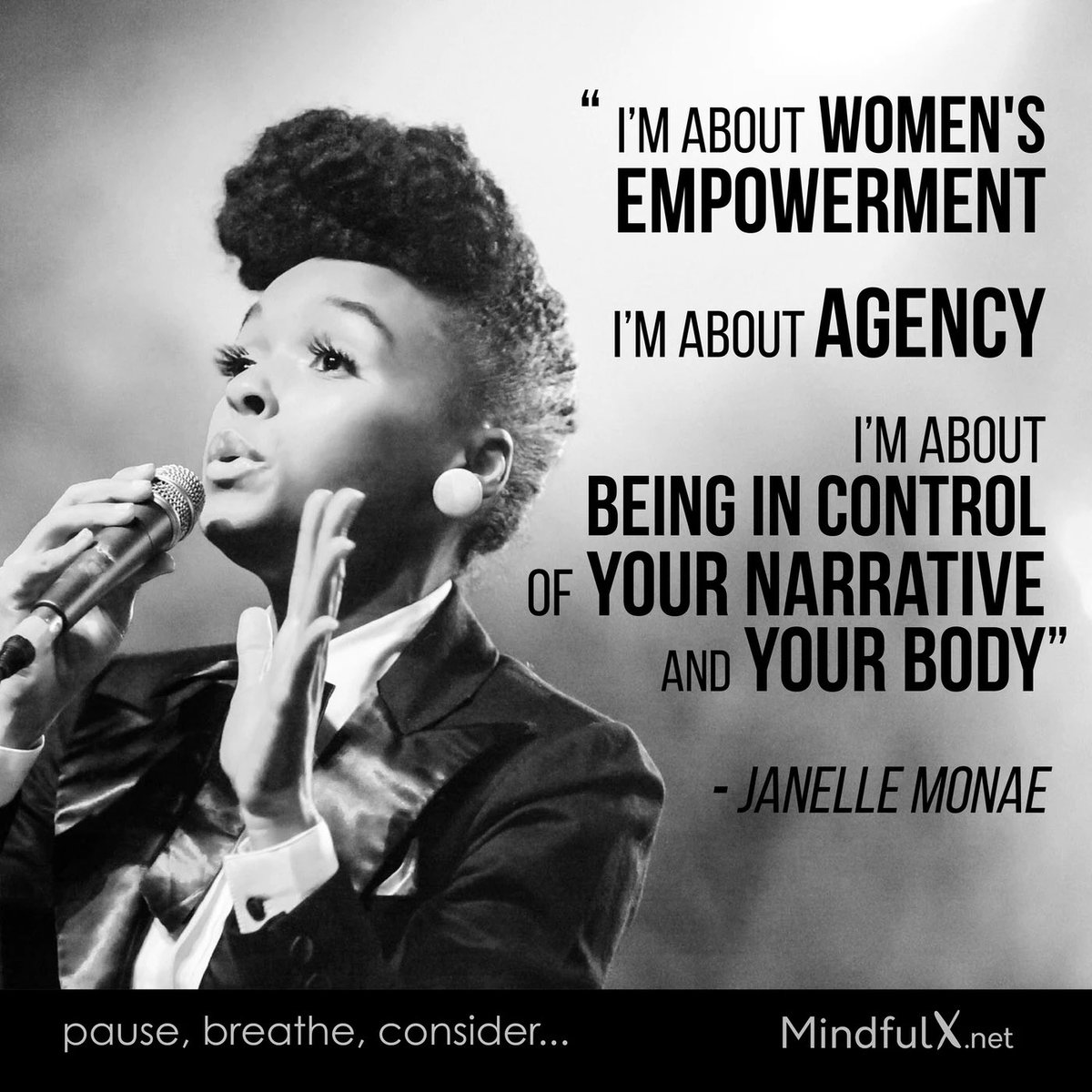 MindfulXnetwork's tweet photo. “I'm about women's empowerment. I'm about agency. I'm about being in control of your narrative &amp; your body."  -@JanelleMonae    #Agency #Empowerement #WomensEmpowerment https://t.co/E7DlyMy9oP