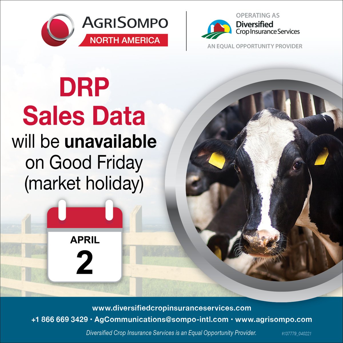 DiversifiedCrop's tweet photo. Just a reminder that with the markets closed today, there is no DRP sales data available. If you have any questions, please contact your #AgriSompoNorthAmerica agent. #DRP #GoodFriday #DairyRevenueProtection https://t.co/9wc5ZyMiym