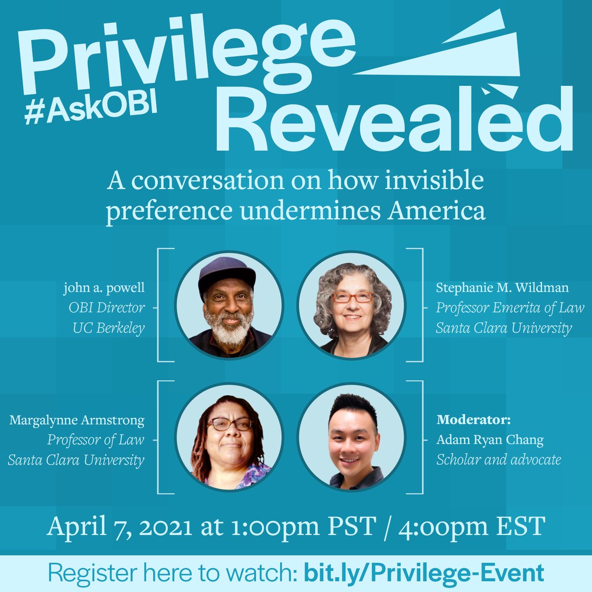 On April 7, hear from leading scholars @swildmansf, Margalynne Armstrong, and @otheringandbelonging Director @profjohnapowell as they discuss what #privilege actually means—and how those who have it can do to combat its effects on society. #AskOBI bit.ly/Privilege-Event