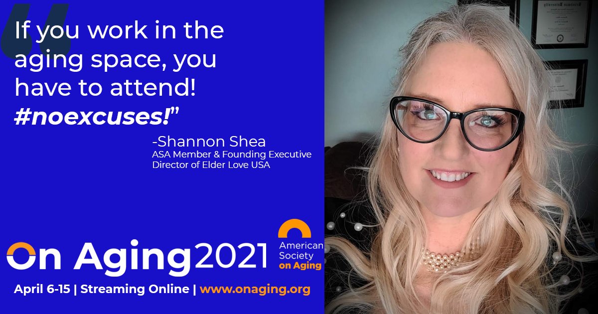 ASAging's tweet photo. "If you work in the #aging space, you have to attend!" -ASA Member Shannon Shea #noexcuses #OnAging2021

Learn more &amp; register for the nation's largest multidisciplinary #agingconference: https://t.co/zYdtYYuLBW 
#gerotwitter #eldercare #caregiving #olderadults https://t.co/bO149XCQLJ