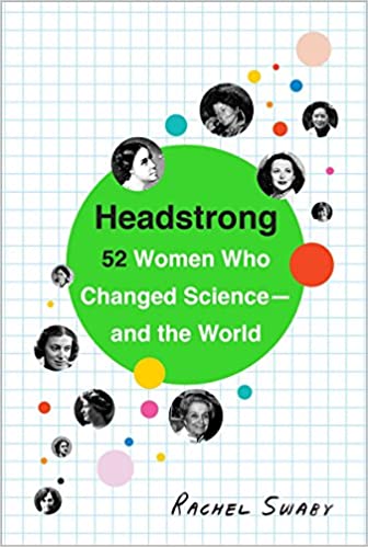 VCUHSLibrary's tweet photo. #FromOurCollection
Headstrong : 52 Women Who Changed Science-and the World
https://t.co/sDPgz5kVGM
#RamReads #VCU #MCV #WomensHistoryMonth #STEM #WomenInSTEM #WomenInScience #WomenInMedicine https://t.co/uTz2GNy4db