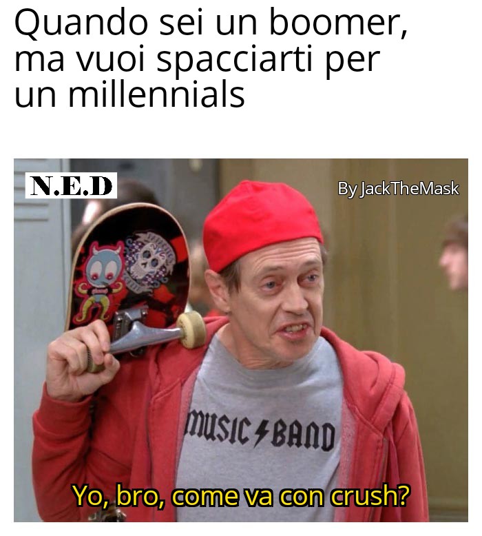 ENerdismo's tweet photo. #meme #memes #memeita #memeItalia #memedivertentiitalia #memedivertentiita #memeitaliani  #memeitalianiforever #nerdismo #nerdismoedintorni #jackthemask #instameme #instamemes #funnymemeita #stevebuscemi #stevebuscemimemes #crush #boomer #boomers #bro #millennials #yo #ned https://t.co/N28QLYcxY8