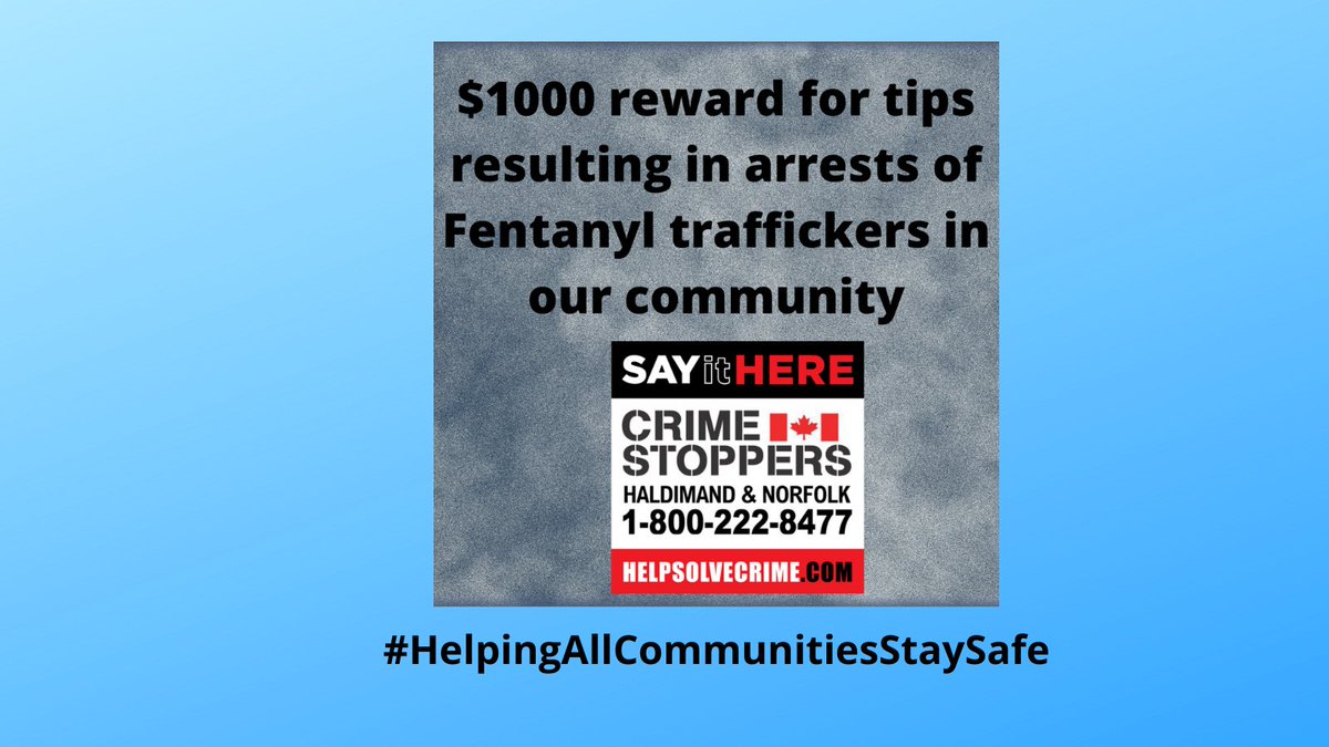 April 1-May 30, 2021, we are offering a $1000.00 #reward for tips resulting in arrests of #fentanyl #traffickers operating in #HaldimandCounty and #NorfolkCounty #HelpingAllCommunitiesStaySafe <a href="/hncrimestoppers/">H-N CrimeStoppers</a> <a href="/CSOntario/">ONT Crime Stoppers</a> <a href="/CanStopCrime/">Crime Stoppers 🇨🇦</a> <a href="/OPP_WR/">OPP West Region</a> <a href="/NorfolkCountyCA/">Norfolk County</a> <a href="/HaldimandCounty/">Haldimand County</a>
