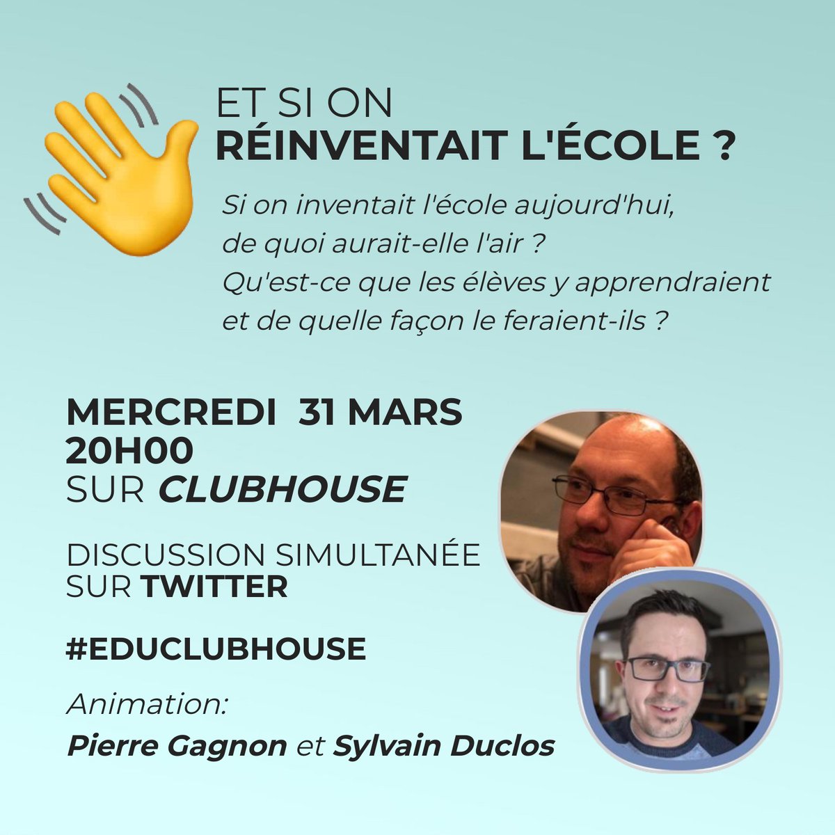 Notre prochain rendez-vous hebdomadaire sur le club Éducation Québec:

👏Et si on réinventait l'école ? 👏

Soyez-y !
#EduClubhouse #EduQc
* contact en privé s'il vous fait une invitation ClubHouse

joinclubhouse.com/event/mW6dX0nB