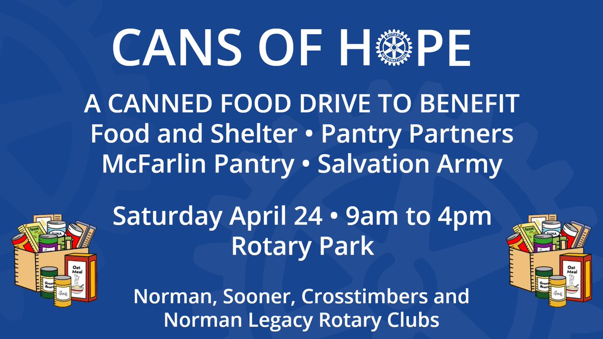 NormanRotary's tweet image. Save the date and start collecting canned and non-perishable foods. The four #NormanOK #Rotary Clubs come together for a canned food drive Saturday, April 24.