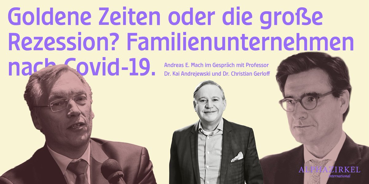 Goldene Zeiten oder die große Rezession? Was können #Familienunternehmen nach #Covid19 erwarten und weshalb kann jeder Krise eine Chance folgen? An 30.3. spreche ich in einer neuen Runde der #Alphazirkel online conversation. zpr.io/RsQEa