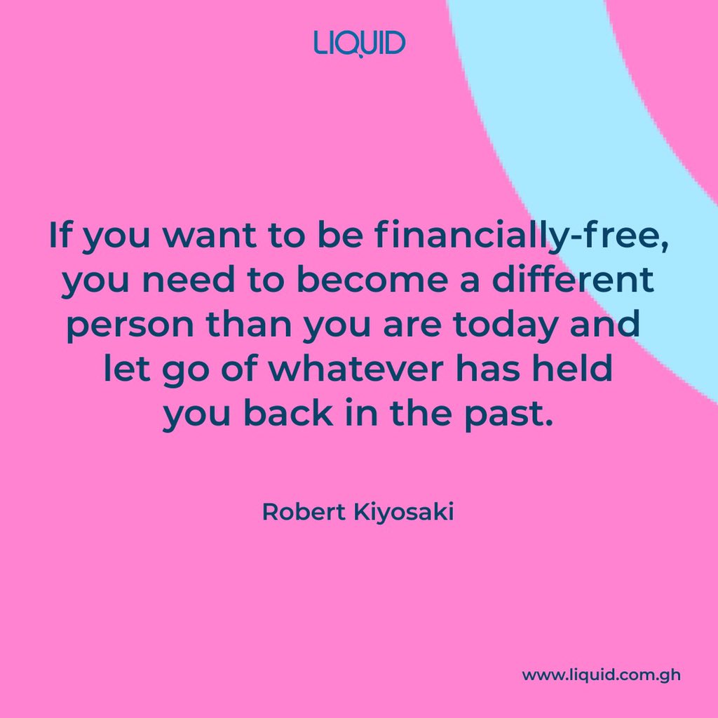 GetLiquidgh's tweet photo. #FinancialFreedom #Goals #FinancialIndependence #Friday #TGIF #GetLiquidGh #ghana🇬🇭 #Quotes #RobertKiyosaki #March https://t.co/E4TGkbu40Q