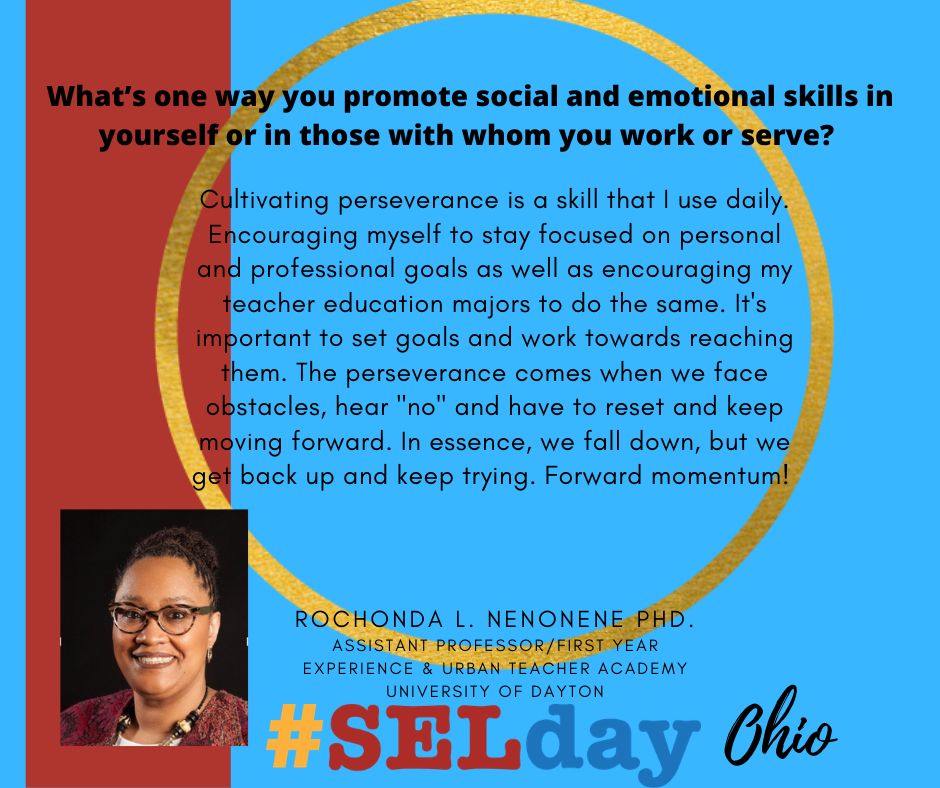What's one way you promote social and emotional skills in yourself or in those with whom you work or serve, Rochonda L. Nenonene, PhD, Assistant Professor / First Year Experience &amp; Urban Teacher Academy University of Dayton? #SELday #SEL <a href="/sel4oh/">SEL4OH</a> <a href="/sel4usa/">SEL4US</a> <a href="/UrbanAssembly/">Urban Assembly</a>