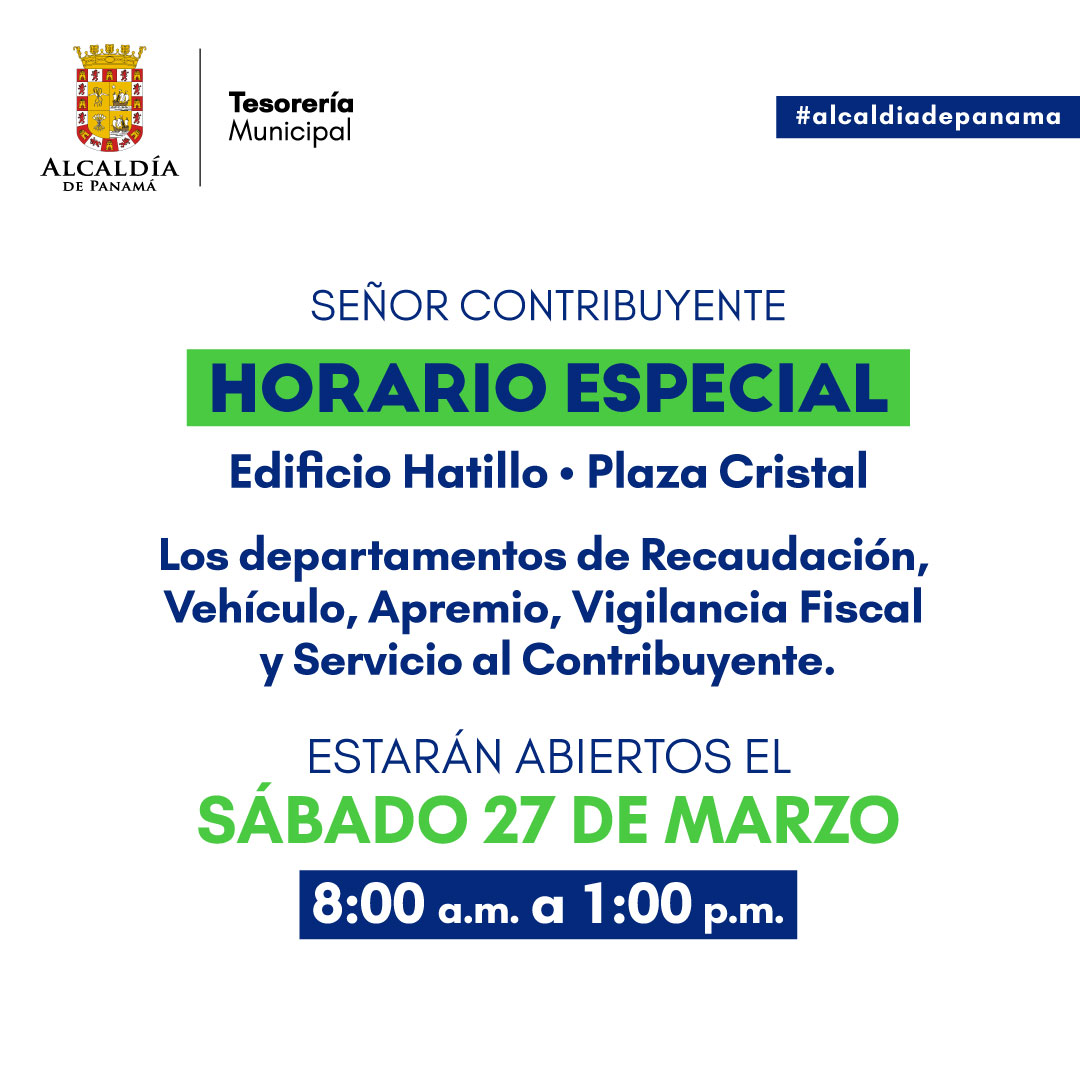 Panamaalcaldia's tweet photo. 📌 Señor contribuyente, le anunciamos que este sábado 27 de marzo atenderemos en horario especial en el Edificio Hatillo y Cristal Plaza.
#TesoreríaMupa #MupaContigo https://t.co/KvVIxPk0o6