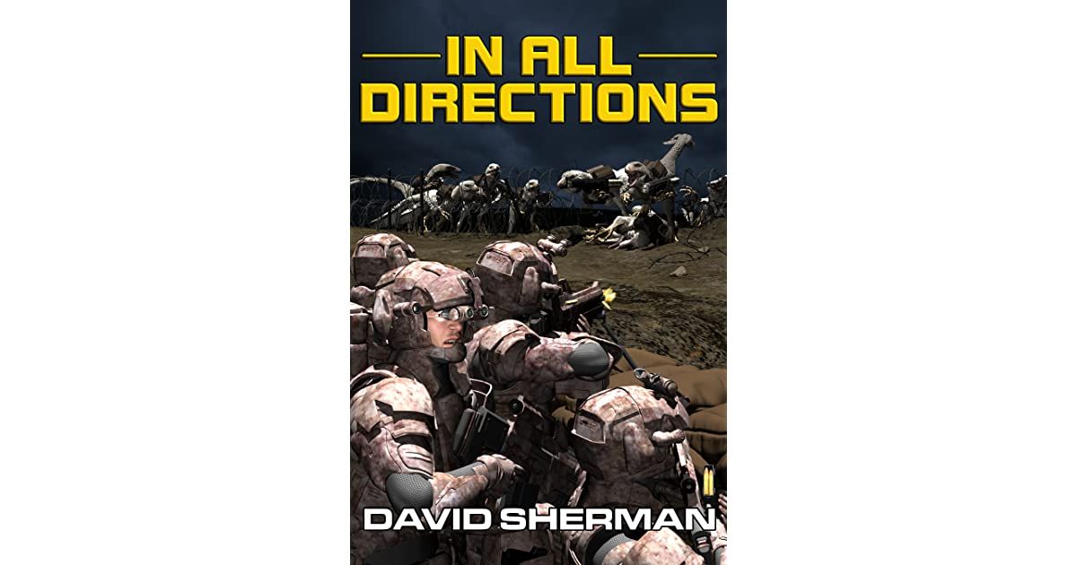 eSpecBooks's tweet photo. Add #InAllDirections to your to-read pile for some authentic Marine military science fiction  #David Sherman #18thRace https://t.co/LCeN4hfohZ #milscifi #SpaceMarines @DMcPhail https://t.co/47w4nAeN29