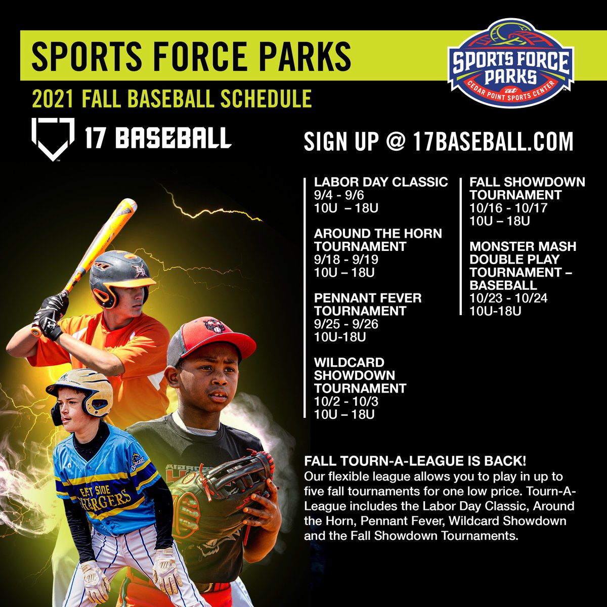 ‼️ Registration for the fall baseball ⚾ season at <a href="/SFPsandusky/">Sports Force Parks at Cedar Point Sports Center</a>  is open!
Tourn-A-League is back! Play in up to 5 tournaments 
for one price! #17Baseball #Play17 #SFPSports 

✍️ Sign up today at 17Baseball.com.
