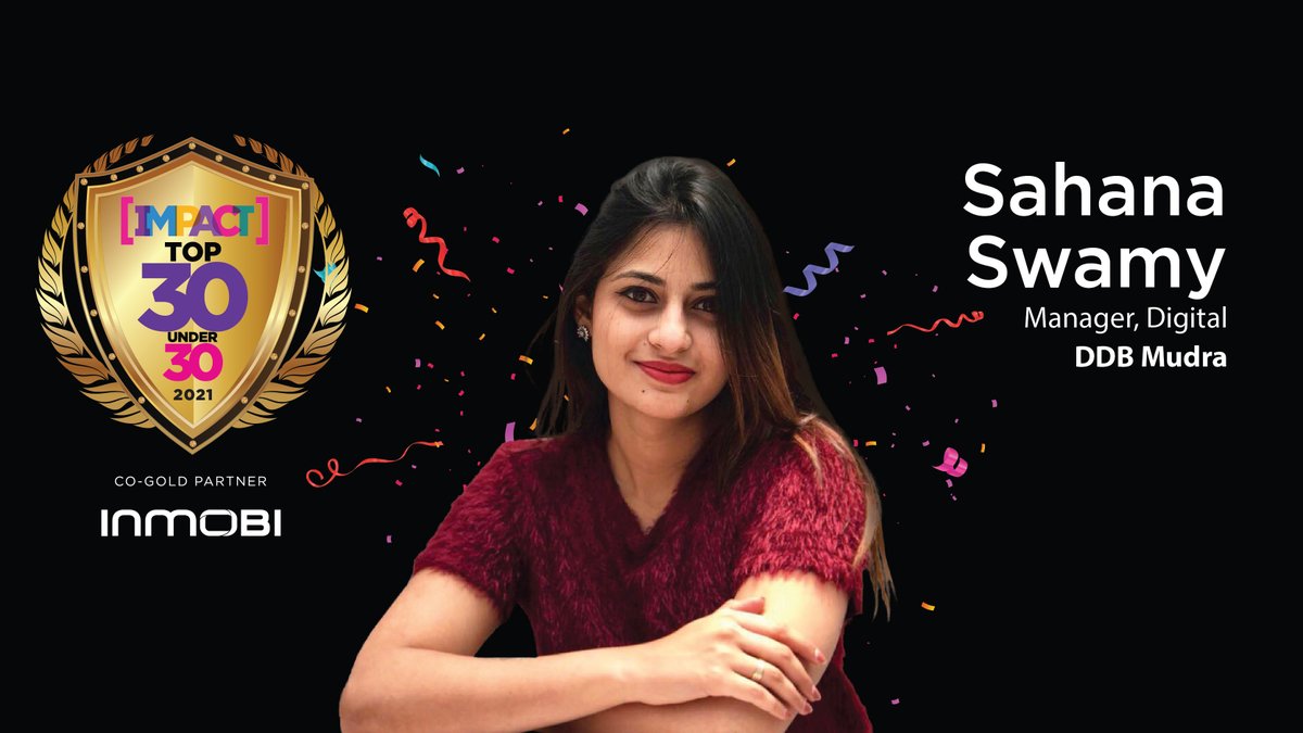 IMPACT_onnet's tweet photo. Congratulations to Sahana Swamy, Manager, Digital, @DDBMudra_Group for making it to the IMPACT 30 Under 30, 2021 list. #IMPACTTOP30 #LeadersofFuture https://t.co/MUQiczHCbj