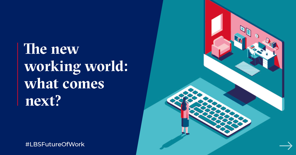 LBS's tweet photo. The #FutureofWork is here. Our #NewWorkingWorld content hub will give you access to essential strategic insights from our world-class faculty members, alumni, and student community to help you better navigate today's challenges. https://t.co/F9eOPrs7UM #LBSFutureOfWork https://t.co/u9hC0NE9Su