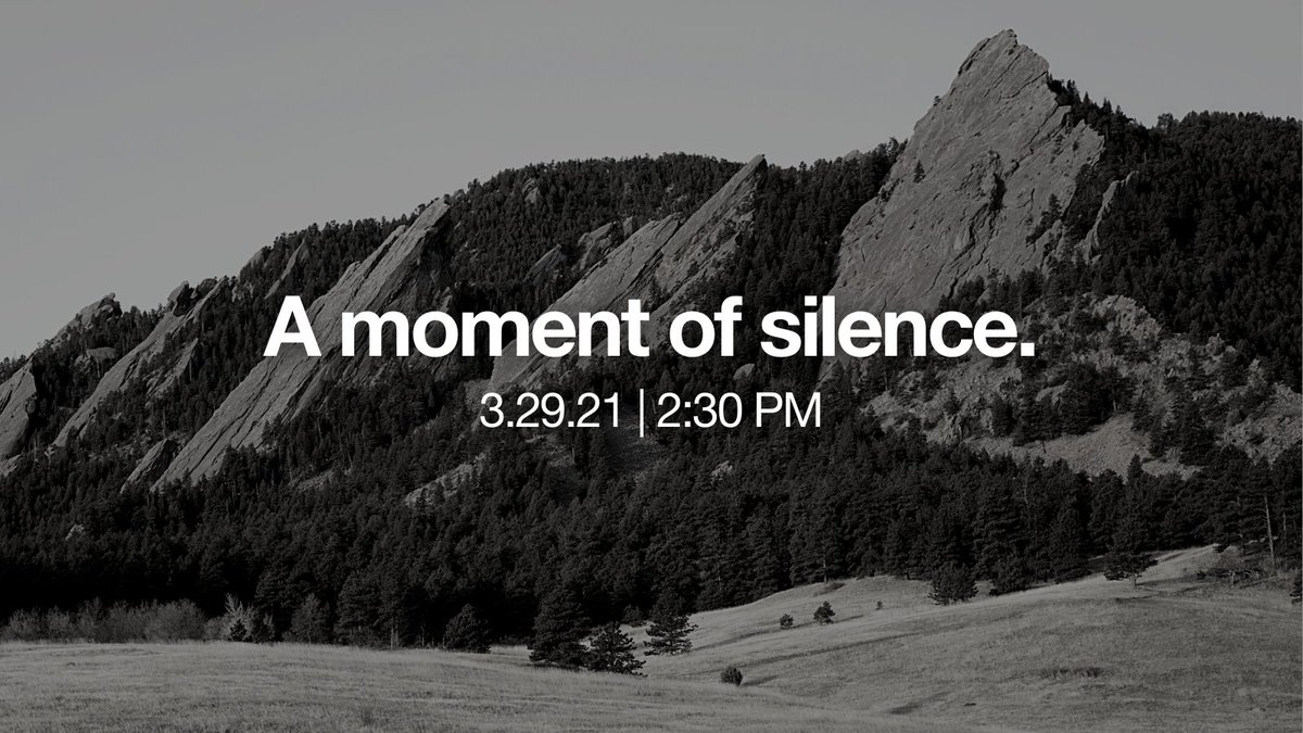 We will join the entire University of Colorado System to engage in a moment of silence in honor of those who lost their lives and those impacted by the mass shooting in Boulder, Colorado. #BoulderStrong