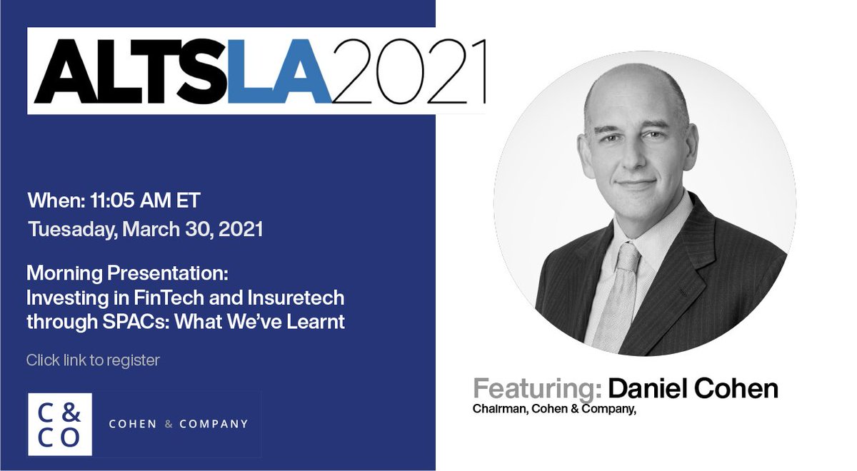 CohenCompanyAM's tweet photo. @DanielCohenFTAC speaking at #MarketsGroup #ALTSLA virtual conference about #SPACs, #FinTech and #InsureTech - Tuesday March 30 - 11:05am ET. Register>>> https://t.co/NekAWEUxy0 https://t.co/8ZsTzOxWgk
