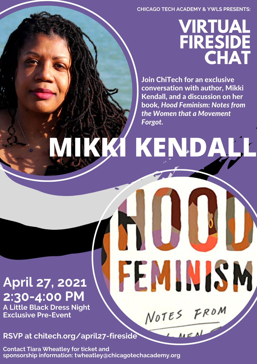 ChiTechAcademy's tweet photo. It's #FeminismFriday! Join us for an exclusive #LBDN Pre-Event with NY Times Best Selling Author, Mikki Kendall. This event will include a discussion of Kendall's book, Hood Feminism: Notes from the Women that a Movement Forgot. Get your ticket today! https://t.co/g3cFuFpZH4 https://t.co/SjT6fVbu31