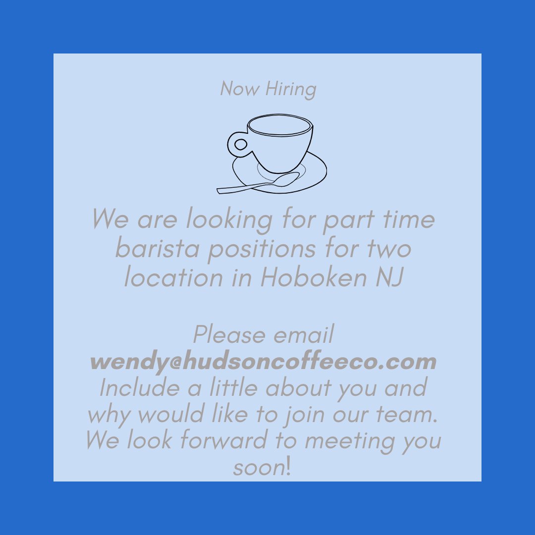 hudson_coffee_'s tweet photo. Looking for Coffee Lovers to join our team:) Send us an email! 
#coffee #coffeeshop #latte #latteart #espresso #hoboken #love #music #tbt #friends #beanvaultcoffee #hudsoncoffee #drinks #energy #hobokengirl #drinkbettercoffee https://t.co/Go4rBbf1aG
