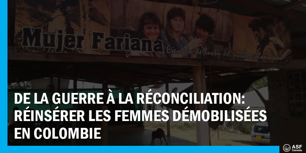 ASFCanada's tweet photo. #Colombie : Pendant deux années, nous avons travaillé à panser les blessures laissées par la guerre de femmes qui combattaient autrefois pour les #FARC.

Les souvenirs sont vifs, mais le désir de réconciliation l'est encore plus: https://t.co/S8qaITkOgx https://t.co/26Hh8wbBBN